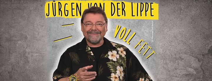 Jürgen von der Lippe - VOLL FETT