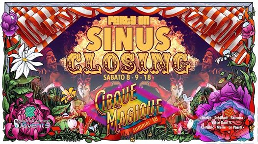 STASERA • Sabato • SINUS • Closing Party • Cirque Magique
