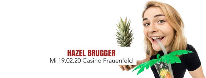 Hazel Brugger I Frauenfeld